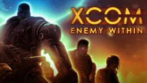 XCOM: Enemy Within