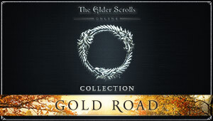 The Elder Scrolls Online Collection: Gold Road (Steam)