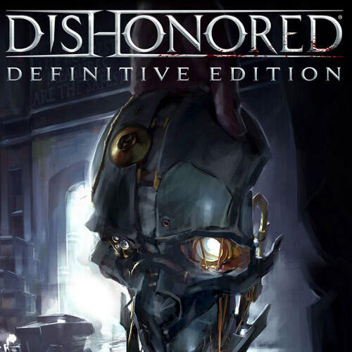 Dishonored - Definitive Edition