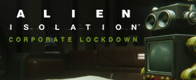 Alien: Isolation - Corporate Lockdown DLC