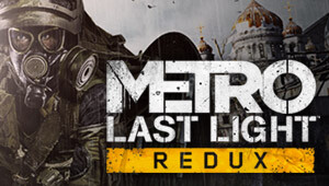 Metro: Last Light Redux