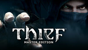 Thief: Master Thief Edition