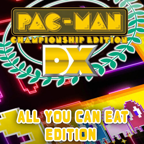 PAC-MAN Championship Edition DX All You Can Eat Edition