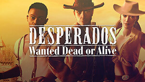 Desperados - Wanted Dead Or Alive