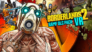 Borderlands 2 VR