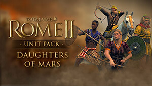 Total War: ROME II - Daughters of Mars Unit Pack