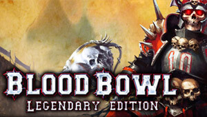 Blood Bowl - Legendary Edition
