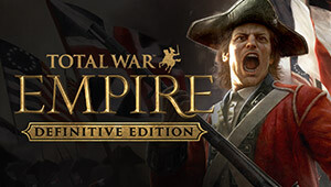 Total War: EMPIRE - Definitive Edition