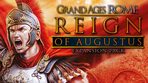 Grand Ages: Rome - Reign of Augustus