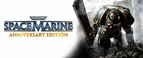 Warhammer 40,000: Space Marine - Anniversary Edition