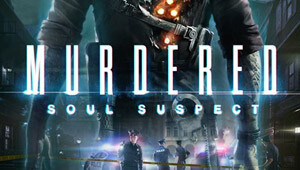 Murdered: Soul Suspect