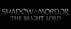 Middle-earth: Shadow of Mordor - Bright Lord DLC