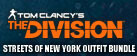 Tom Clancy’s The Division - Streets of New York Outfit Bundle
