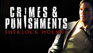 Sherlock Holmes: Crimes and Punishments