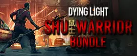 Dying Light - Shu Warrior Bundle