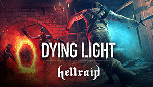 Dying Light - Hellraid