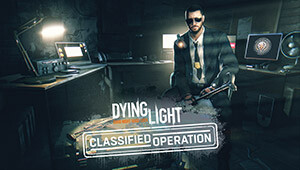 Dying Light - Classified Operation Bundle