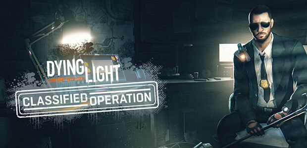 Dying Light - Classified Operation Bundle - Cover / Packshot