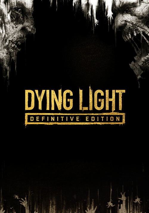 Dying Light - Definitive Edition