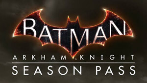 Batman: Arkham Knight Season Pass