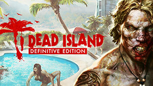 Dead Island Definitive Edition