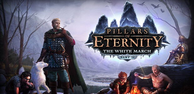 Pillars of Eternity - The White March: Part II