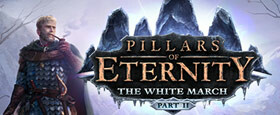 Pillars of Eternity - The White March: Part II
