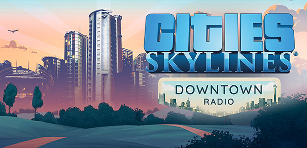 Cities: Skylines - Downtown Radio - Cover / Packshot