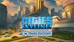 Cities: Skylines - Content Creator Pack: Train Stations