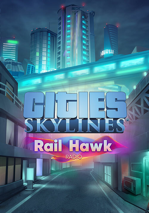 Cities: Skylines - Rail Hawk Radio - Cover / Packshot