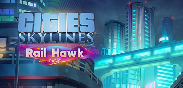 Cities: Skylines - Rail Hawk Radio - Cover / Packshot