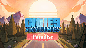 Cities: Skylines - Paradise Radio