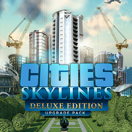 Cities: Skylines - Deluxe Edition Upgrade Pack