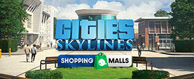 Cities: Skylines - Content Creator Pack: Shopping Malls