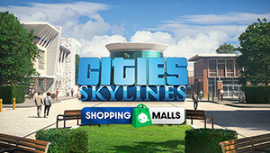 Cities: Skylines - Content Creator Pack: Shopping Malls