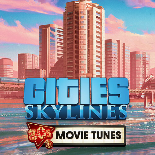 Cities: Skylines - 80's Movies Tunes