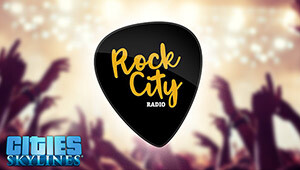 Cities: Skylines - Rock City Radio