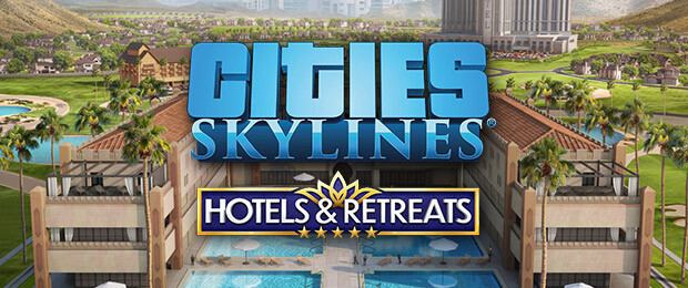 Cities: Skylines - Hotels & Retreats
