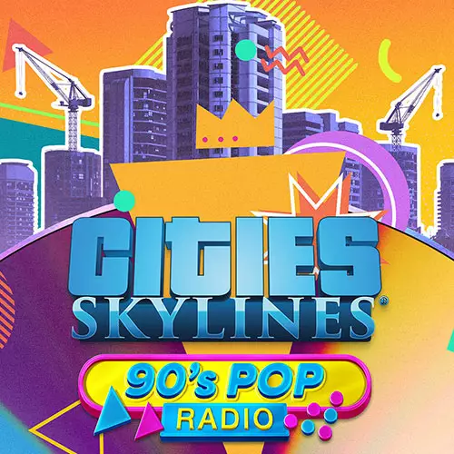 Cities: Skylines - 90's Pop Radio