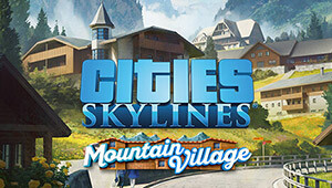 Cities: Skylines - Content Creator Pack: Mountain Village