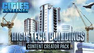 Cities: Skylines - Content Creator Pack: High-Tech Buildings