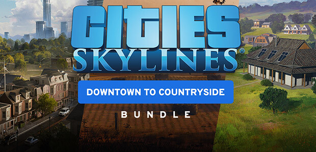 Cities: Skylines - Downtown to Countryside Bundle