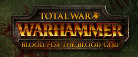 Total War: WARHAMMER - Blood for The Blood God
