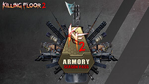 Killing Floor 2 - Armory Season Pass