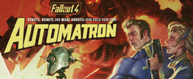 Fallout 4 - Automatron DLC