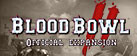 Blood Bowl 2 - Official Expansion