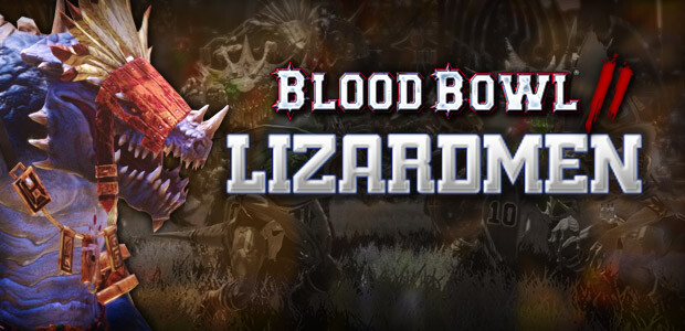 blood bowl 2 lizardmen