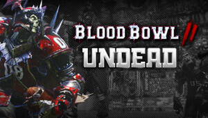 Blood Bowl 2 - Undead DLC