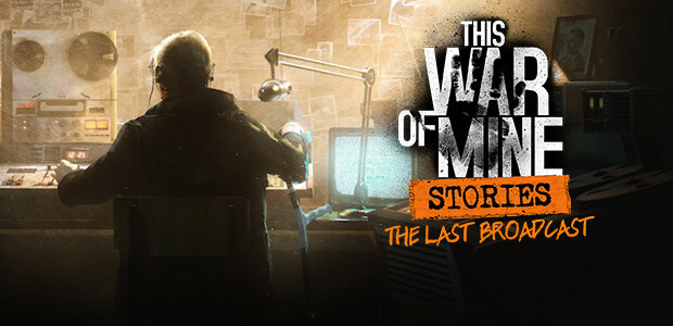 This War of Mine: Stories - The Last Broadcast (ep.2) - Cover / Packshot