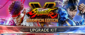 Street Fighter V: Champion Edition Upgrade Kit Bundle